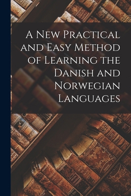 A New Practical and Easy Method of Learning the... 1015888631 Book Cover
