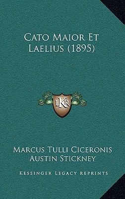 Cato Maior Et Laelius (1895) 1167553934 Book Cover