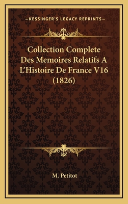 Collection Complete Des Memoires Relatifs A L'H... [French] 1166871401 Book Cover