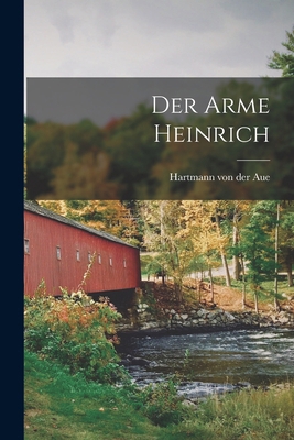 Der Arme Heinrich [German] 101596124X Book Cover