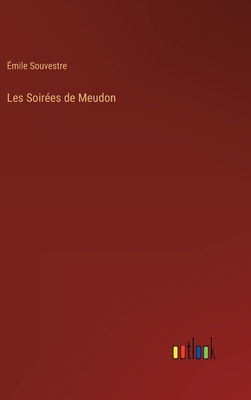 Les Soirées de Meudon [French] 3368207458 Book Cover