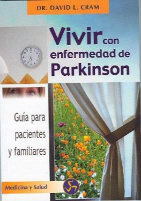 Vivir con enfermedad de Parkinson: Guía para pa... [Spanish] 849597312X Book Cover