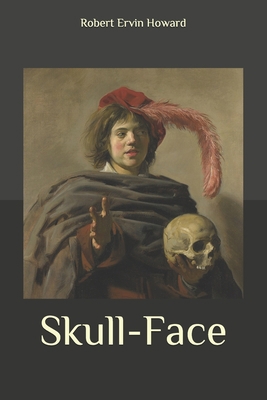 Skull-Face B08B333BLV Book Cover