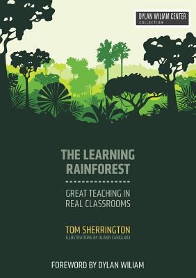 The Learning Rainforest: Great Teaching in Real... 194392063X Book Cover