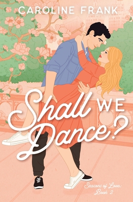 Shall We Dance?: An Enemies to Lovers Romantic ... 1960106023 Book Cover