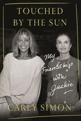 Touched by the Sun: My Friendship with Jackie 0374277729 Book Cover