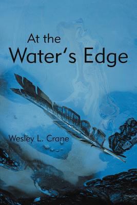 At the Water's Edge 1468536109 Book Cover