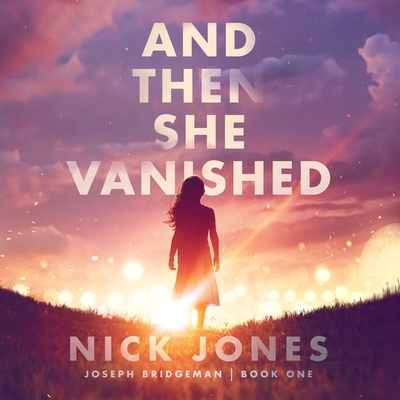 And Then She Vanished 1982689676 Book Cover