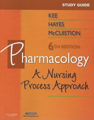 Pharmacology: A Nursing Process Approach 1416052909 Book Cover