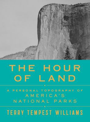 The Hour of Land: A Personal Topography of Amer... 0374280096 Book Cover