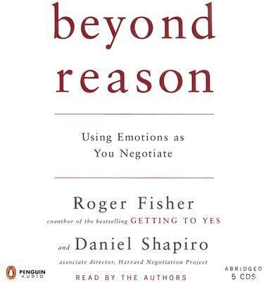 Beyond Reason: Using Emotions as You Negotiate 014305791X Book Cover