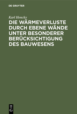 Die Wärmeverluste Durch Ebene Wände Unter Beson... [German] 3486746057 Book Cover