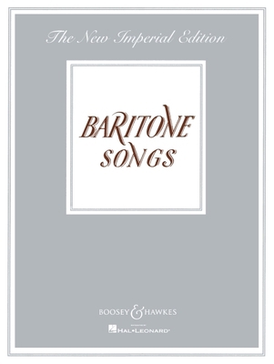 Baritone Songs: The New Imperial Edition 1540092038 Book Cover