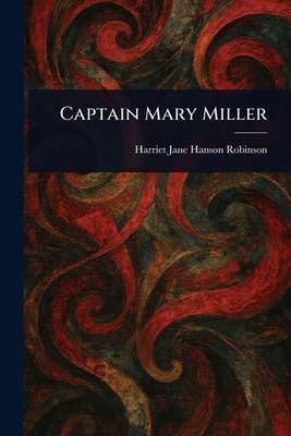 Captain Mary Miller 1023511851 Book Cover
