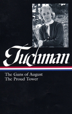 Barbara W. Tuchman: The Guns of August, the Pro... 159853145X Book Cover