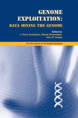 Genome Exploitation: Data Mining the Genome 1441936912 Book Cover