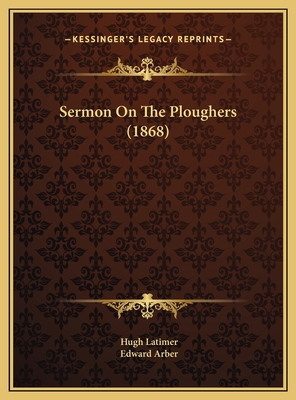 Sermon On The Ploughers (1868) 1169612148 Book Cover