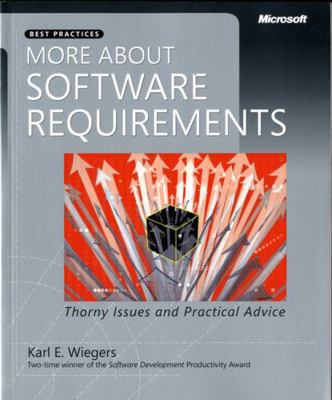 More About Software Requirements: Thorny Issues... 0735622671 Book Cover