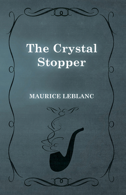 The Crystal Stopper 1473325196 Book Cover