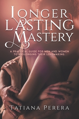 Longer Lasting Mastery 1958381195 Book Cover
