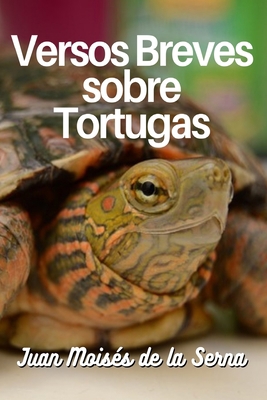 Versos Breves Sobre Tortugas [Spanish] 8835431344 Book Cover