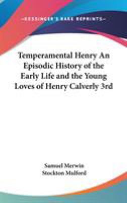 Temperamental Henry An Episodic History of the ... 0548028052 Book Cover