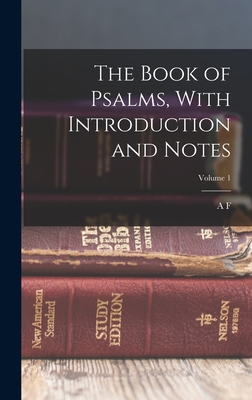 The Book of Psalms, With Introduction and Notes... 1017448728 Book Cover