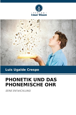 Phonetik Und Das Phonemische Ohr [German] 6207796160 Book Cover