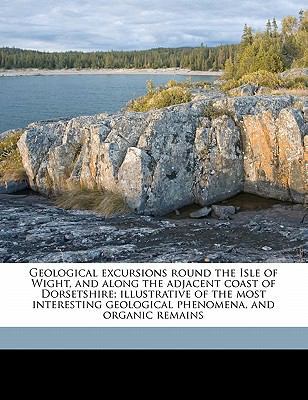 Geological Excursions Round the Isle of Wight, ... 1177884542 Book Cover