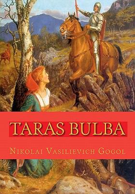 Taras Bulba: And 5 other stories 1449999999 Book Cover