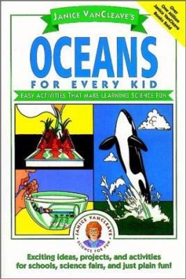 Janice VanCleave's Oceans for Every Kid: Easy A... 0613081250 Book Cover