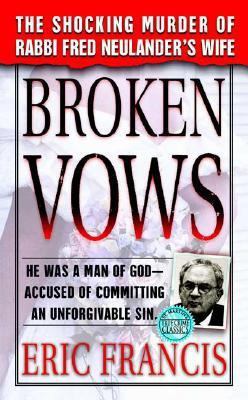 Broken Vows: The Shocking Murder of Rabbi Fred ... 0312979339 Book Cover