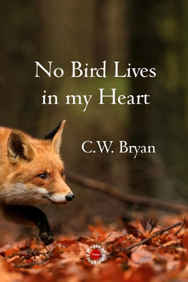 No Bird Lives in my Heart 0648611159 Book Cover