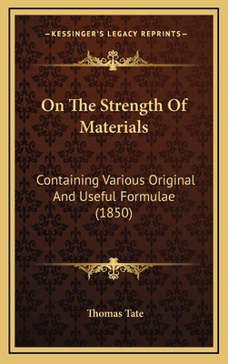 On The Strength Of Materials: Containing Variou... 1166628132 Book Cover