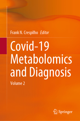 Covid-19 Metabolomics and Diagnosis: Volume 2 3031279212 Book Cover