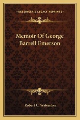 Memoir Of George Barrell Emerson 1163258083 Book Cover