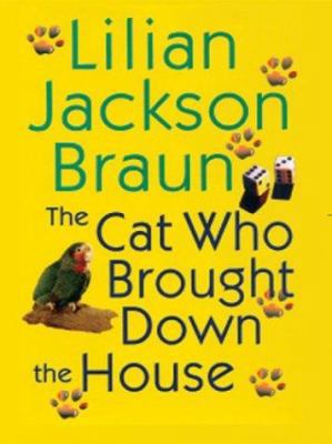 The Cat Who Brought Down the House [Large Print] 0786250364 Book Cover