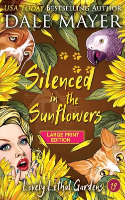 Silenced in the Sunflowers [Large Print] 1778865062 Book Cover