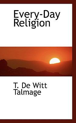 Every-Day Religion 1116537338 Book Cover