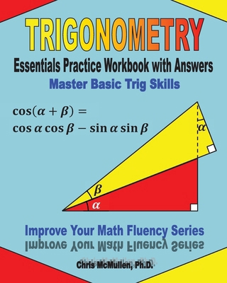 Trigonometry Essentials Practice Workbook with ... 1477497781 Book Cover