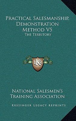 Practical Salesmanship, Demonstration Method V5... 1164477862 Book Cover