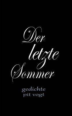 Der letzte Sommer: Gedichte [German] 3752895721 Book Cover