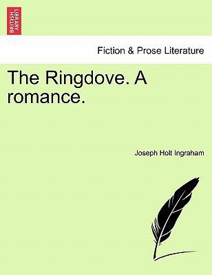 The Ringdove. a Romance. 1241231745 Book Cover