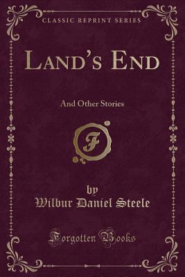 Land's End: And Other Stories (Classic Reprint) 1330963504 Book Cover