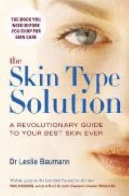 The Skin Type Solution: A Revolutionary Guide t... 0670029548 Book Cover