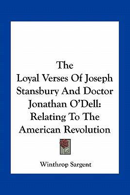 The Loyal Verses Of Joseph Stansbury And Doctor... 1163772070 Book Cover