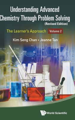 Understanding Advanced Chemistry Through Proble... 9811282714 Book Cover