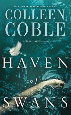 Haven of Swans: A Rock Harbor Novel 1536615722 Book Cover