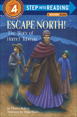 Escape North!: The Story of Harriet Tubman 0756901545 Book Cover