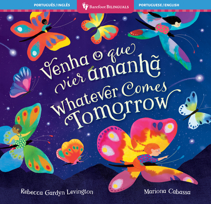Whatever Comes Tomorrow (Bilingual Portuguese &... [Portuguese] B0DF37QGNS Book Cover